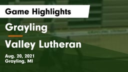 Grayling  vs Valley Lutheran Game Highlights - Aug. 20, 2021