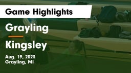 Grayling  vs Kingsley  Game Highlights - Aug. 19, 2023