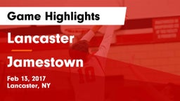 Lancaster  vs Jamestown Game Highlights - Feb 13, 2017