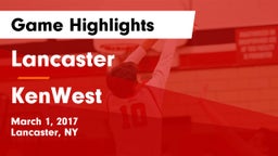 Lancaster  vs KenWest Game Highlights - March 1, 2017