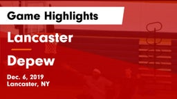 Lancaster  vs Depew  Game Highlights - Dec. 6, 2019