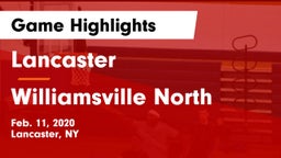 Lancaster  vs Williamsville North  Game Highlights - Feb. 11, 2020