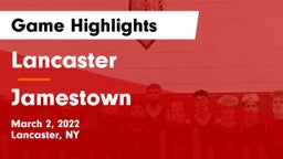 Lancaster  vs Jamestown  Game Highlights - March 2, 2022