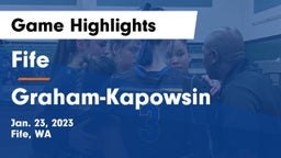 Fife  vs Graham-Kapowsin  Game Highlights - Jan. 23, 2023