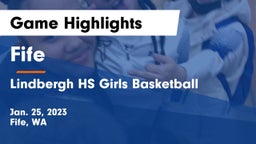 Fife  vs Lindbergh HS Girls Basketball Game Highlights - Jan. 25, 2023