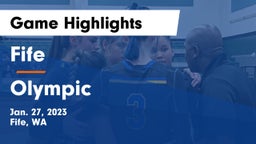 Fife  vs Olympic  Game Highlights - Jan. 27, 2023
