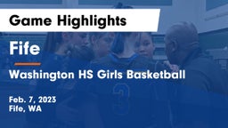 Fife  vs Washington HS Girls Basketball Game Highlights - Feb. 7, 2023