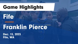 Fife  vs Franklin Pierce  Game Highlights - Dec. 13, 2023