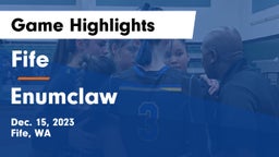 Fife  vs Enumclaw  Game Highlights - Dec. 15, 2023