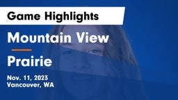 Mountain View  vs Prairie  Game Highlights - Nov. 11, 2023