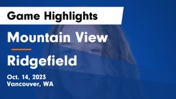 Mountain View  vs Ridgefield  Game Highlights - Oct. 14, 2023