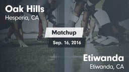 Matchup: Oak Hills High vs. Etiwanda  2016