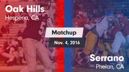 Matchup: Oak Hills High vs. Serrano  2016
