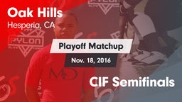 Matchup: Oak Hills High vs. CIF Semifinals 2016