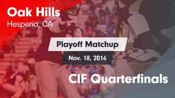 Matchup: Oak Hills High vs. CIF Quarterfinals 2016