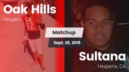 Matchup: Oak Hills High vs. Sultana  2018