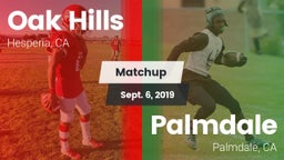 Matchup: Oak Hills High vs. Palmdale  2019