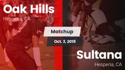 Matchup: Oak Hills High vs. Sultana  2019
