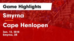 Smyrna  vs Cape Henlopen  Game Highlights - Jan. 12, 2018