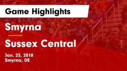 Smyrna  vs Sussex Central  Game Highlights - Jan. 23, 2018
