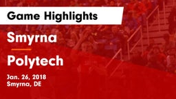 Smyrna  vs Polytech  Game Highlights - Jan. 26, 2018