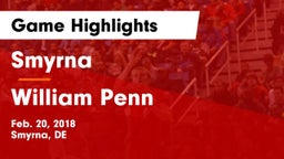 Smyrna  vs William Penn  Game Highlights - Feb. 20, 2018
