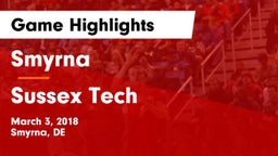 Smyrna  vs Sussex Tech  Game Highlights - March 3, 2018