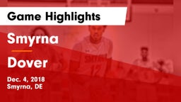 Smyrna  vs Dover  Game Highlights - Dec. 4, 2018