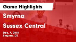 Smyrna  vs Sussex Central  Game Highlights - Dec. 7, 2018