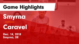 Smyrna  vs Caravel  Game Highlights - Dec. 14, 2018