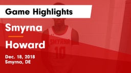 Smyrna  vs Howard  Game Highlights - Dec. 18, 2018