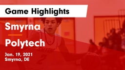 Smyrna  vs Polytech  Game Highlights - Jan. 19, 2021