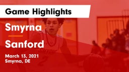 Smyrna  vs Sanford  Game Highlights - March 13, 2021