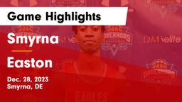 Smyrna  vs Easton Game Highlights - Dec. 28, 2023