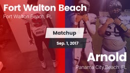 Matchup: Fort Walton Beach vs. Arnold  2017