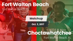 Matchup: Fort Walton Beach vs. Choctawhatchee  2017