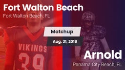 Matchup: Fort Walton Beach vs. Arnold  2018