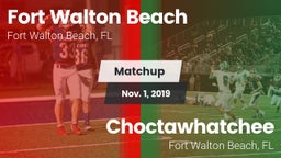 Matchup: Fort Walton Beach vs. Choctawhatchee  2019