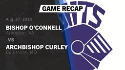 Recap: Bishop O'Connell  vs. Archbishop Curley  2016