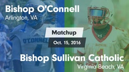 Matchup: O'Connell High vs. Bishop Sullivan Catholic  2016