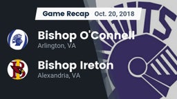 Recap: Bishop O'Connell  vs. Bishop Ireton  2018