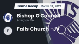 Recap: Bishop O'Connell  vs. Falls Church  -JV 2021