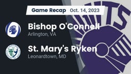 Recap: Bishop O'Connell  vs. St. Mary's Ryken  2023