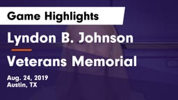Lyndon B. Johnson  vs Veterans Memorial  Game Highlights - Aug. 24, 2019