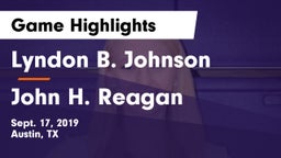 Lyndon B. Johnson  vs John H. Reagan  Game Highlights - Sept. 17, 2019