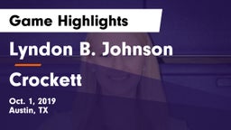 Lyndon B. Johnson  vs Crockett  Game Highlights - Oct. 1, 2019