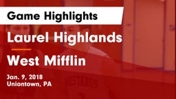 Laurel Highlands  vs West Mifflin  Game Highlights - Jan. 9, 2018