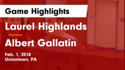 Laurel Highlands  vs Albert Gallatin Game Highlights - Feb. 1, 2018