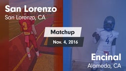 Matchup: San Lorenzo High vs. Encinal  2016