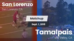 Matchup: San Lorenzo High vs. Tamalpais  2018